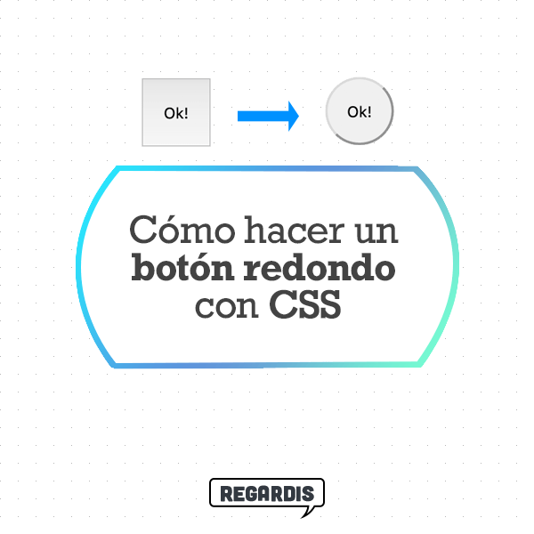 Cómo hacer un botón redondo con CSS?