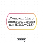 Cómo cambiar el tamaño de una imagen con HTML y CSS