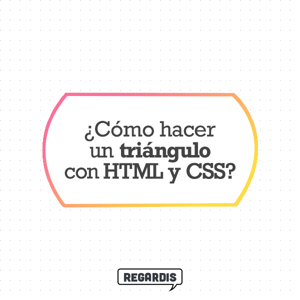 Tutorial: Cómo hacer un triángulo con HTML y CSS